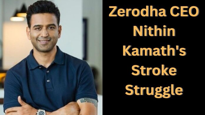 Image of Nithin Kamath, CEO of Zerodha, with text 'Zerodha CEO Nithin Kamath's Stroke Struggle